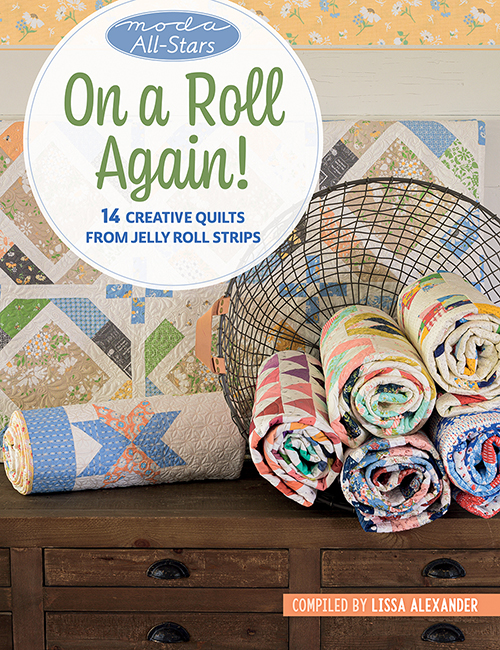 B1569, Moda All-Stars - On a Roll Again! - 14 Creative Quilts from Jelly Roll Strips